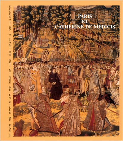 PARIS et CATHERINE DE MÉDICIS, Catalogue d'exposition Books