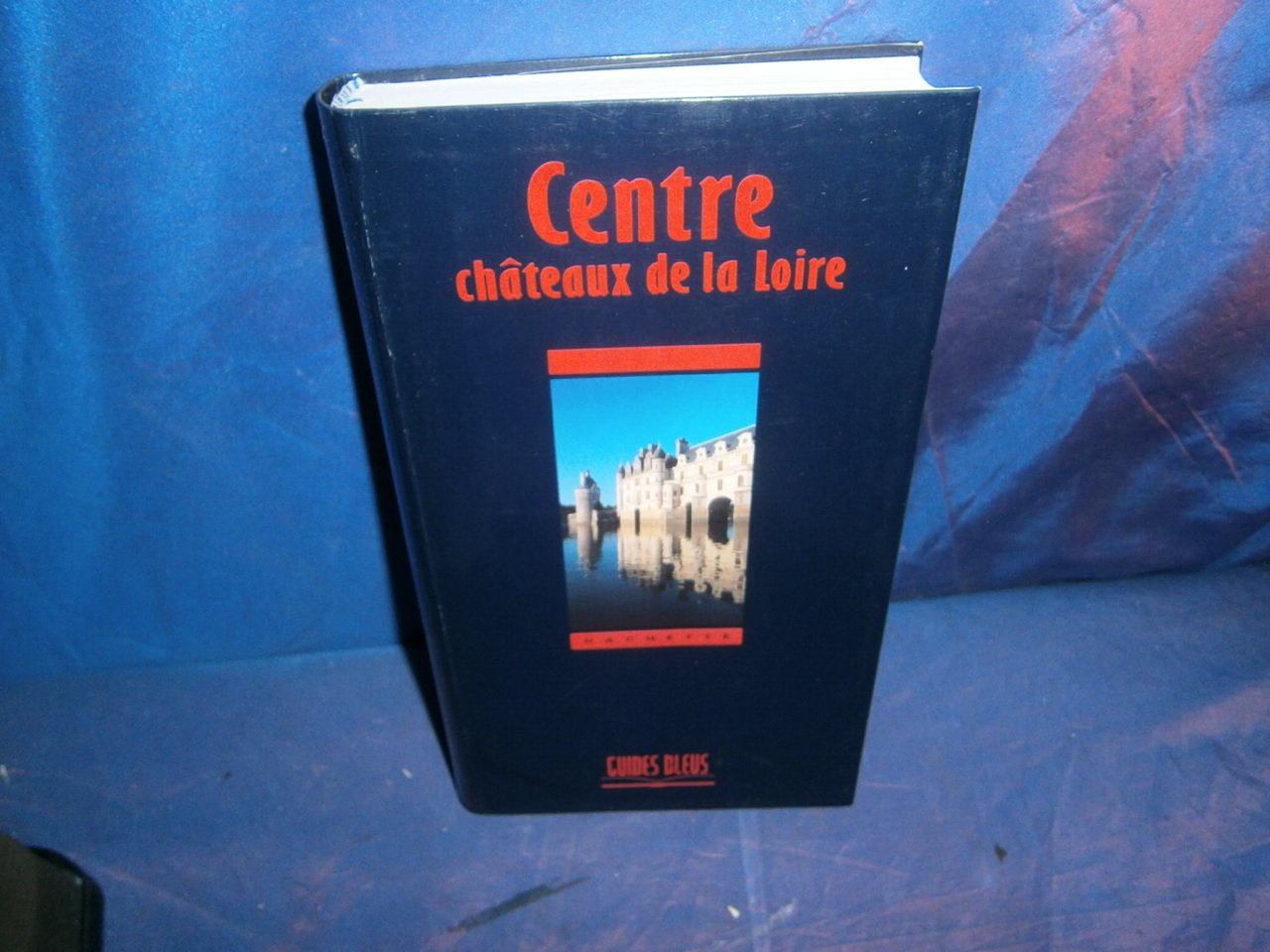 Centre : châteaux de la Loire Books