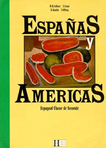 Espanas y Americas, 2e. Livre de l'élève book