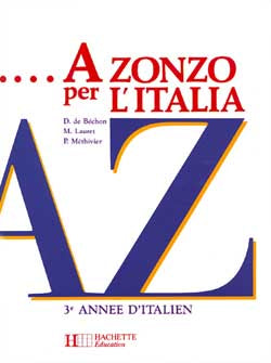 A zonzo per l'Italia : 3e année d'italien Books