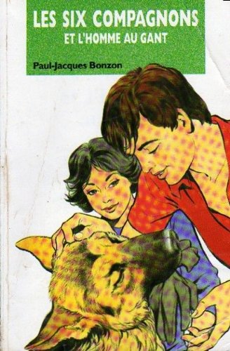 Les six compagnons et l'homme au gant: Collection: Bibliothèque verte souple n° 192 Books