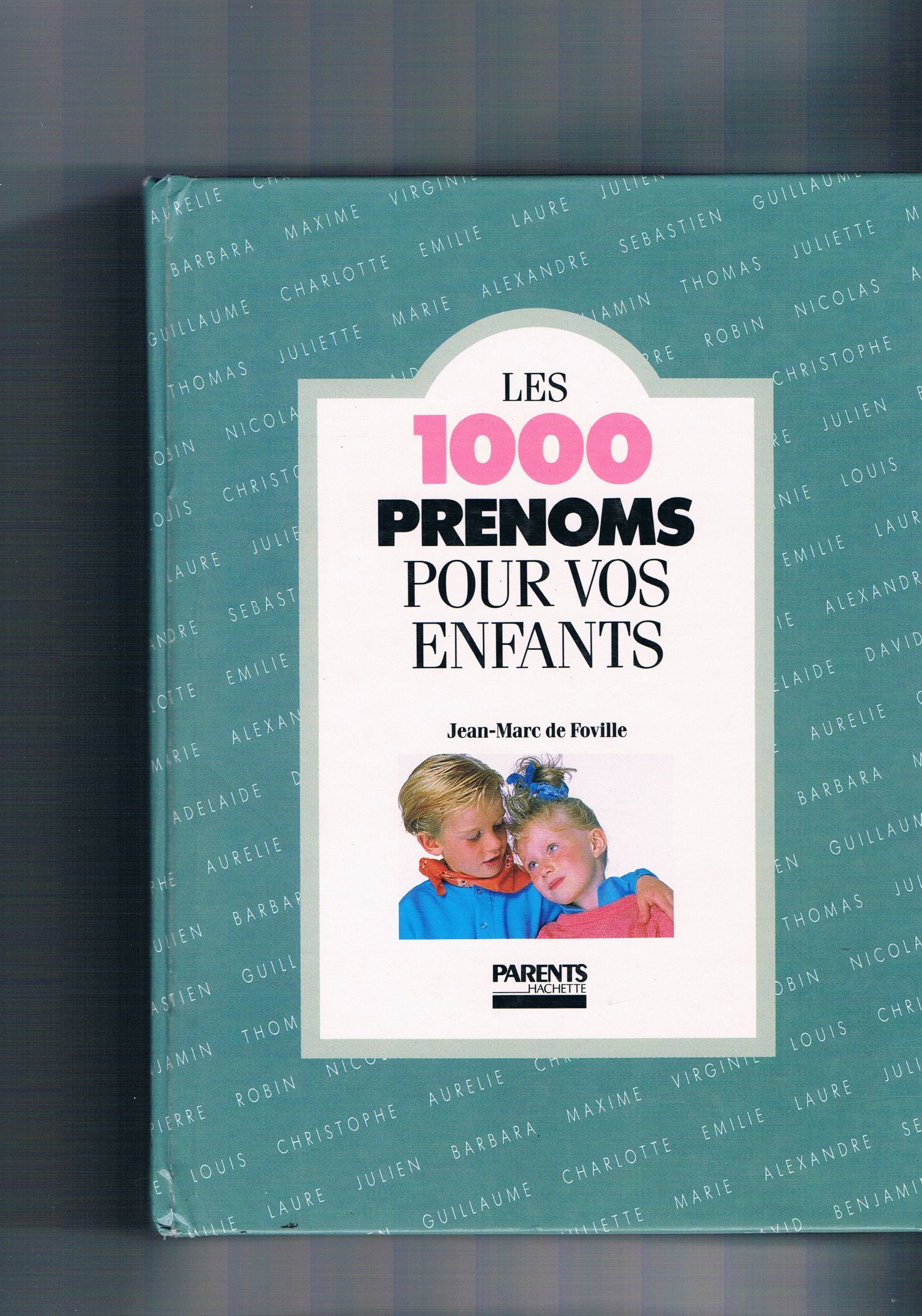 Les 1000 prénoms pour vos enfants Books