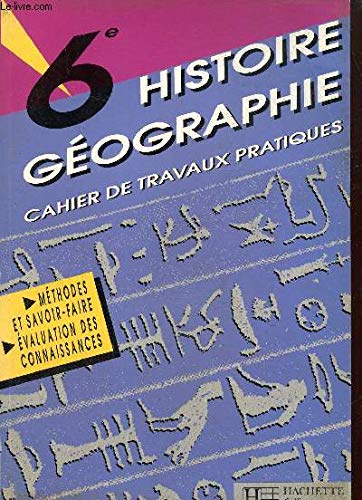 HISTOIRE GEOGRAPHIE 6EME.: Travaux pratiques, Edition 1990 book