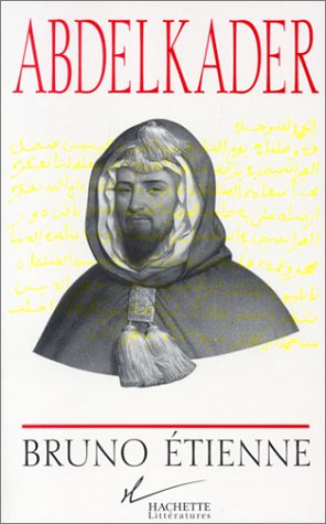 Abdelkader: Isthme des isthmes (Barzakh al-barazikh) Colonial & World History