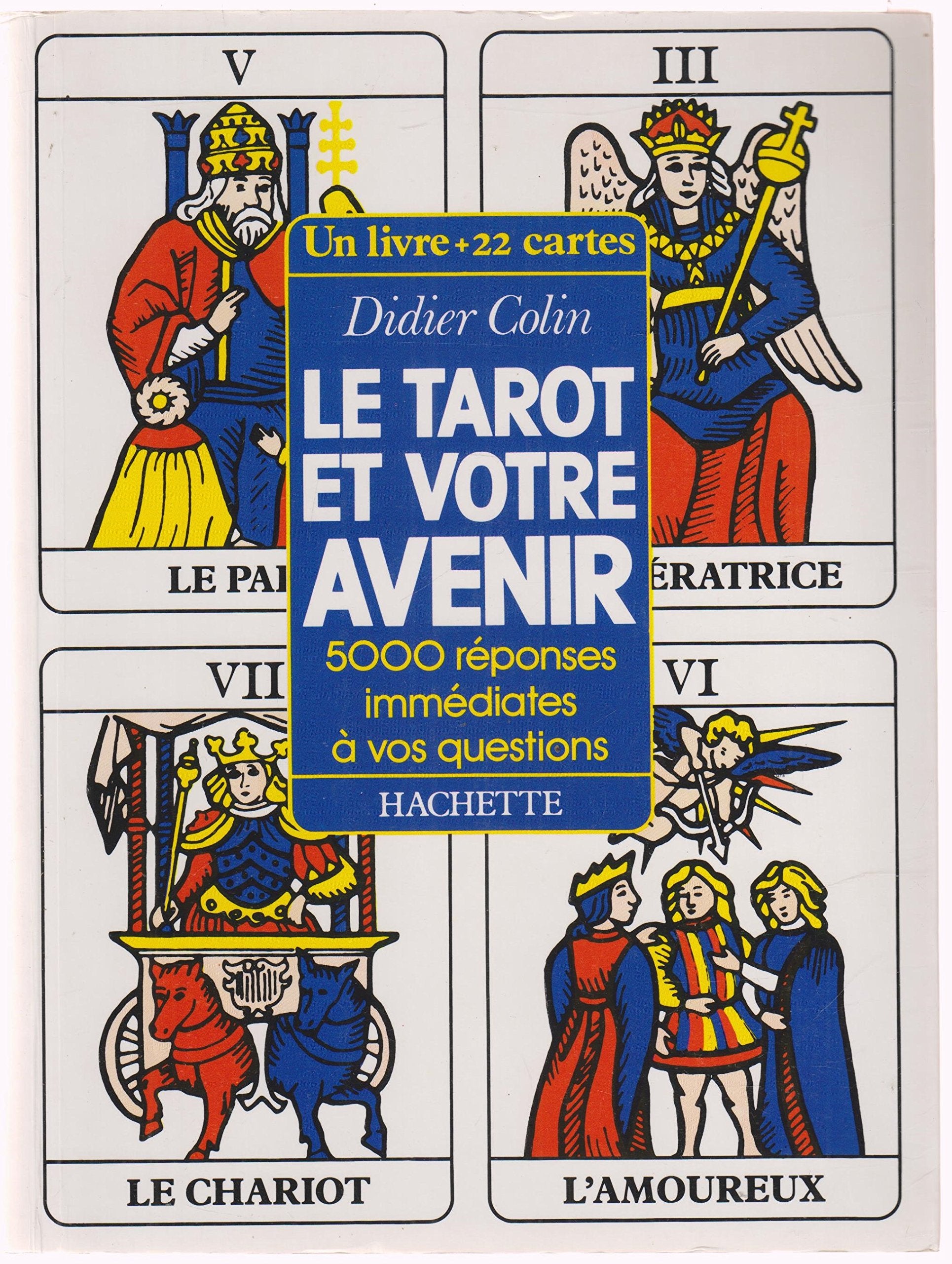 Votre avenir par le tarot : 5 000 réponses immédiates à vos questions Books