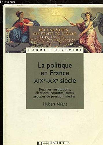 La politique en France, XIXe-XXe siècle Books