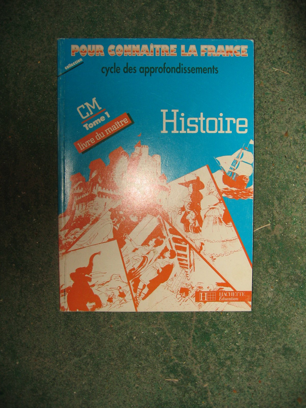 Histoire Cm. Tome 1, Cahier Du Maitre, Edition 1992 book