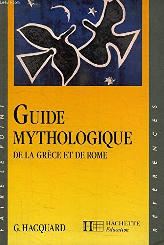 Guide Mythologique. De La Grece Et De Rome Books