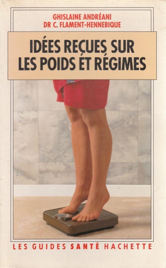 Les idees recues poids et régimes book