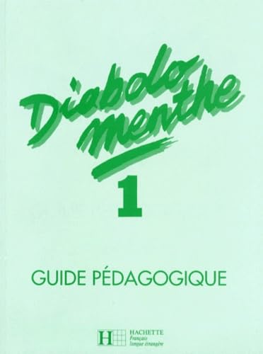 Guide Pedagogique 1 (Diabolo Menthe - Level 1) Learning & Reference