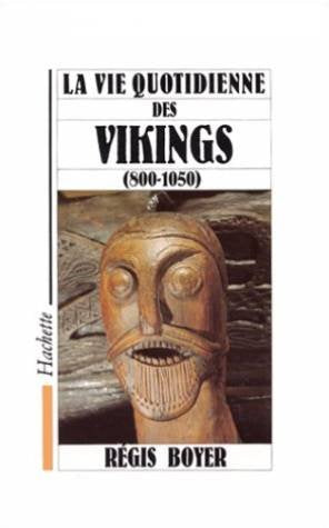 La vie quotidienne des Vikings: 800-1050 book