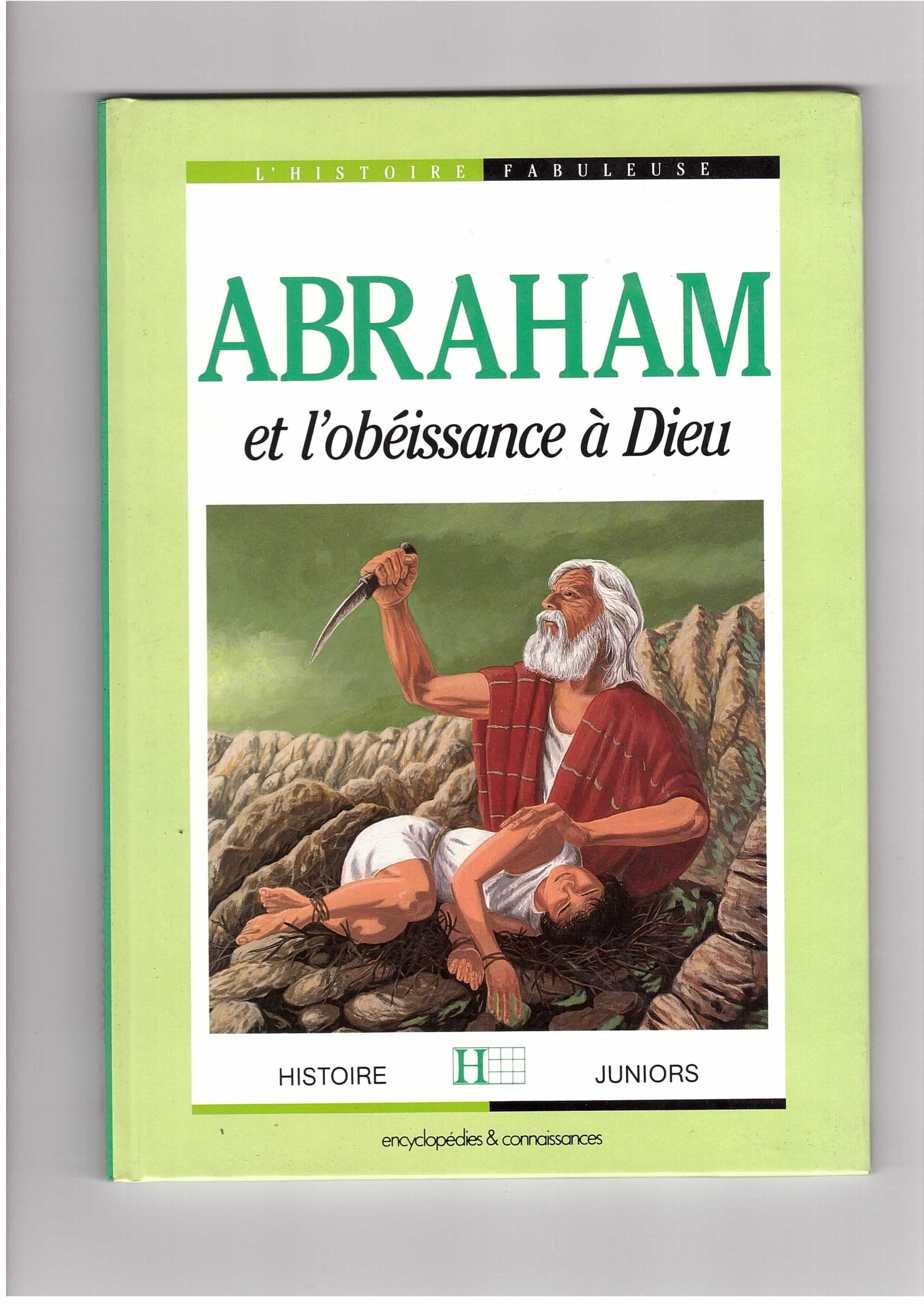 HIST. FABUL. ABRAHAM ET L'OBEISSANCE A DIEU book