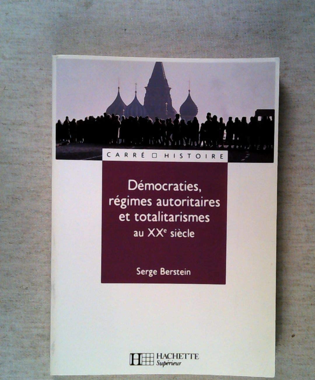 Démocraties, régimes autoritaires et totalitaires au 20e siècle book