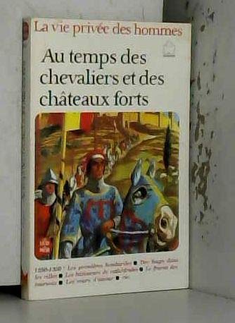 Au temps des chevaliers et des châteaux forts : 1250-1350 book