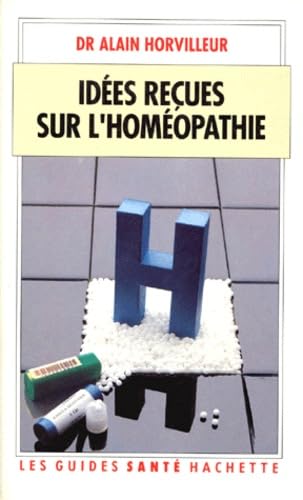 Idées reçues sur l'homéopathie Books