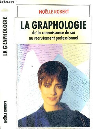 La Graphologie: De la connaissance de soi au recrutement professionnel Books