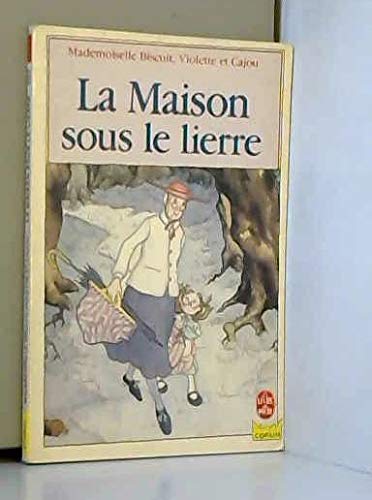 Mademoiselle Biscuit, Violette et Cajou. Vol. 1. La maison sous le lierre Books