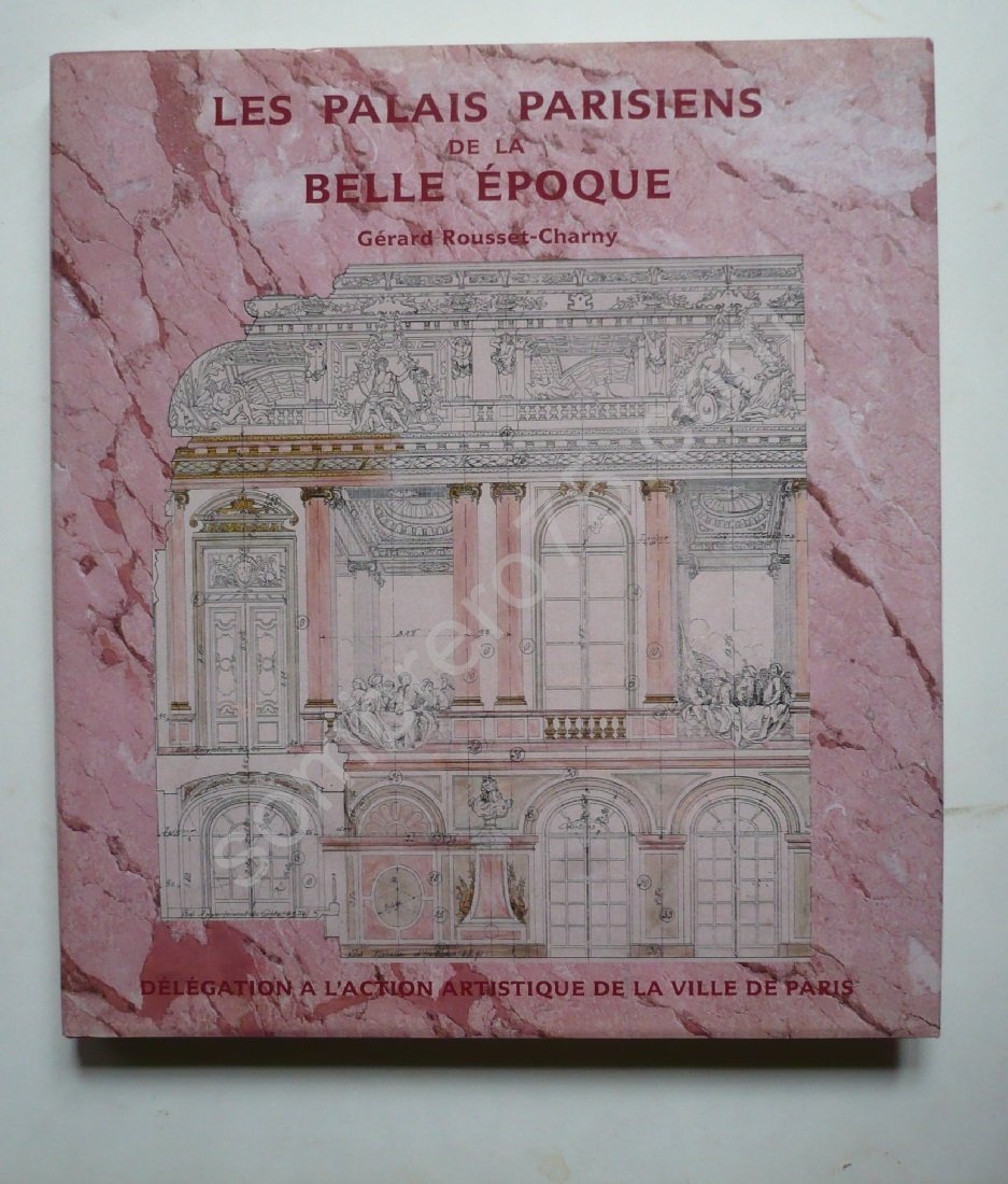 Les palais parisiens de la belle époque book