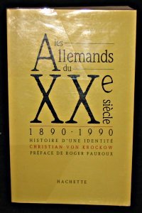 Les Allemands du 20e siècle : 1890-1990, histoire d'une identité Books