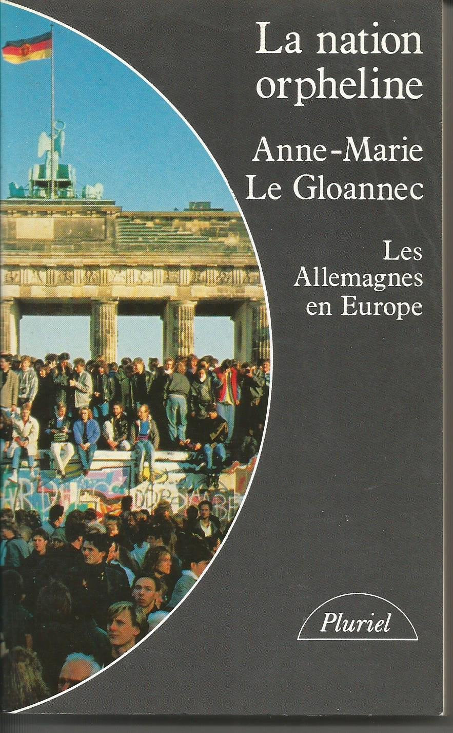 La Nation orpheline : les Allemands en Europe Books