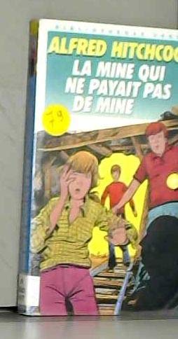 La mine qui ne payait pas de mine book