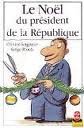 Le Noel Du President De La Republique book