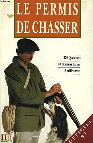 Le permis de chasser officiel 91 Books