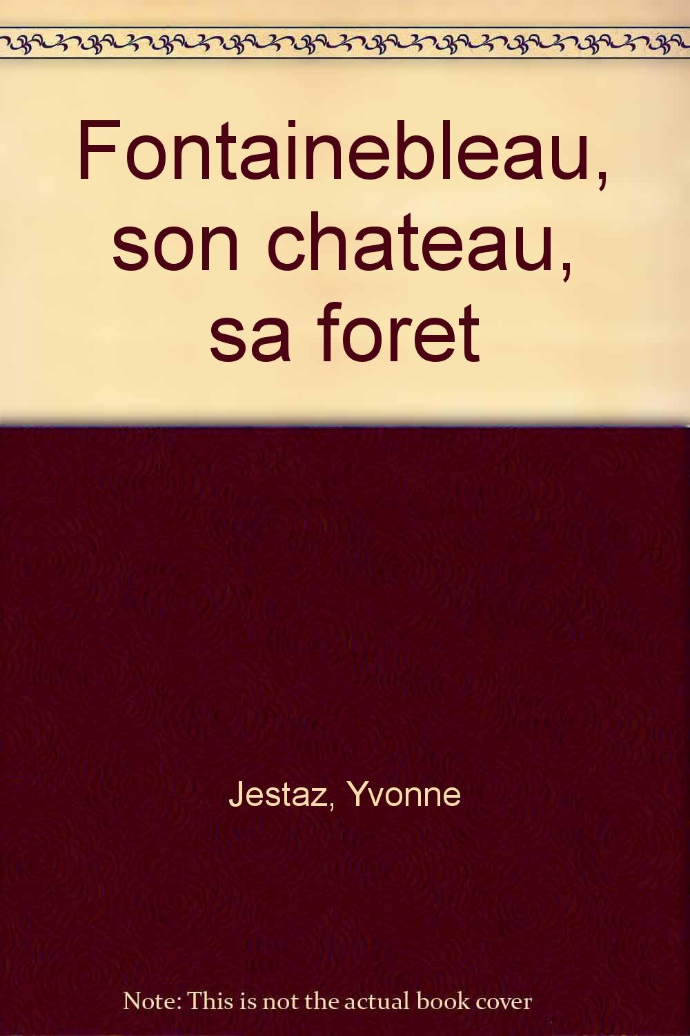Fontainebleau et la forêt book