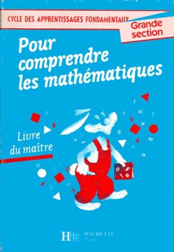 Pour Comprendre Les Mathematiques Grande Section. Livre Du Maitre book