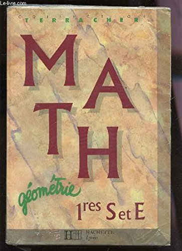 Mathematiques 1eres S/E. Geometrie, Edition 1991 book