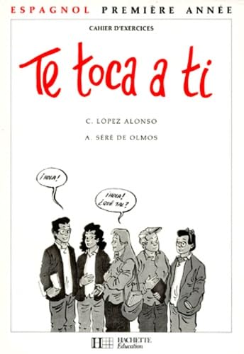 Espagnol 4eme Lv2 Te Toca A Ti. Cahier D'Exercices Books