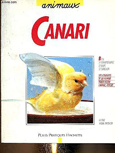 Le canari: Bien le comprendre et bien le soigner book