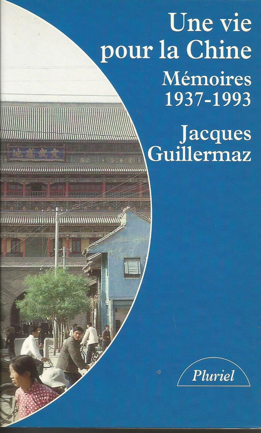 Une Vie pour la Chine : mémoires, 1937-1989 book