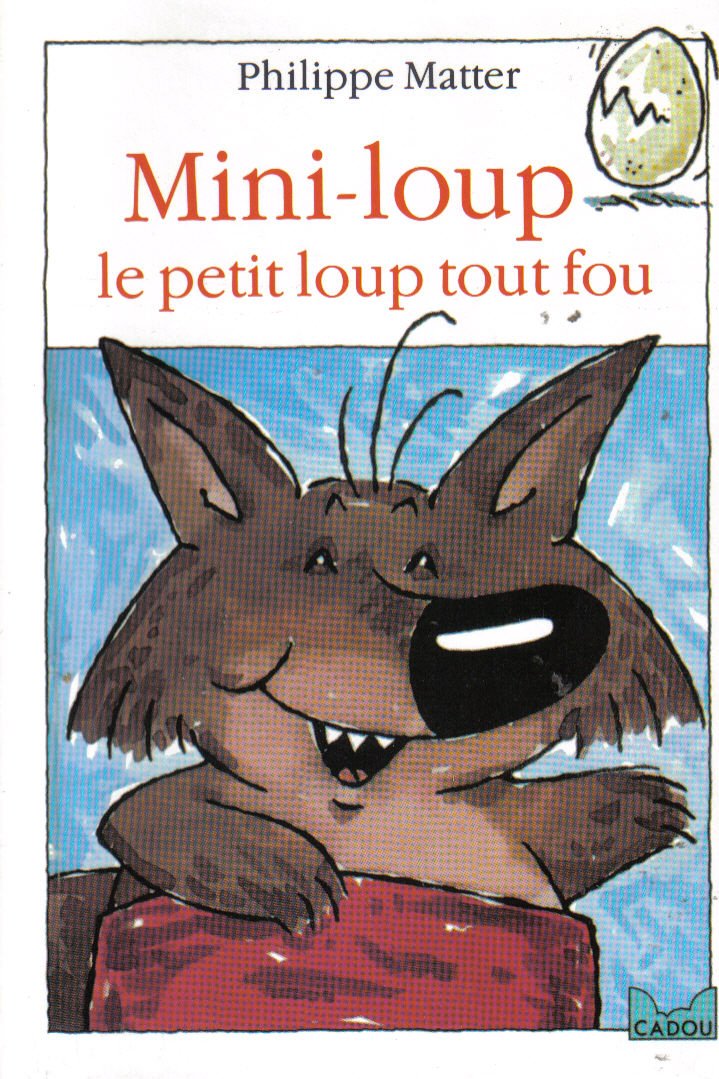 Mini-Loup, le petit loup tout fou book