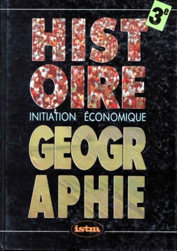 Histoire Geographie 3eme Initiation Economique Books