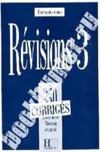 Révisions 3: 350 exercices, niveau avancé : corrigés (Exercons-Nous) Learning & Reference