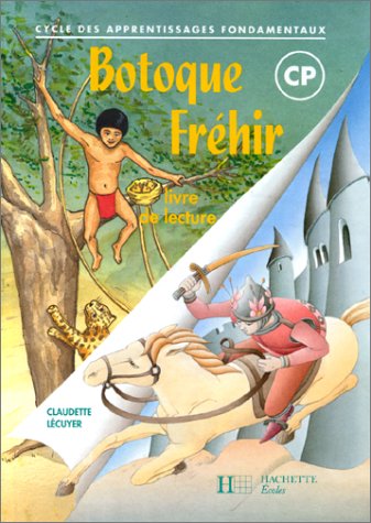 Botoque Fréhir, livre de lecture CP book