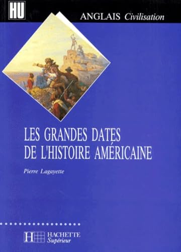Les grandes dates de l'histoire américaine book