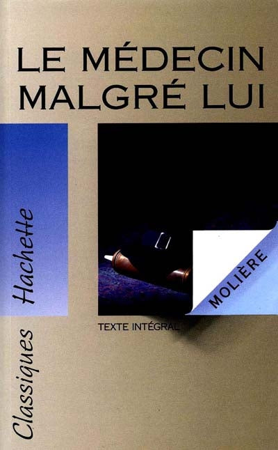 Product Image: Le Médecin malgré lui : texte intégral