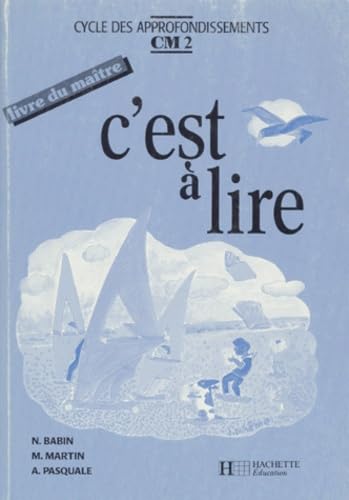C'Est A Lire Cm2. Livre Du Maitre, Cycle Des Approfondissements Books
