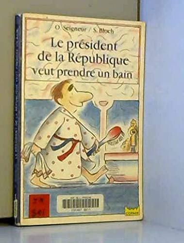 Le président de la République veut prendre un bain book