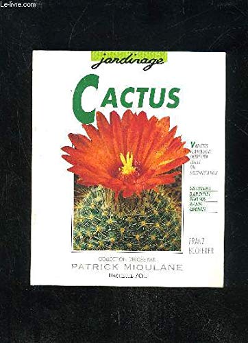 Cactus: Des variétés pour l'appartement, le balcon et la terrasse book