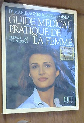GUIDE MEDICAL PRATIQUE DE LA FEMME book