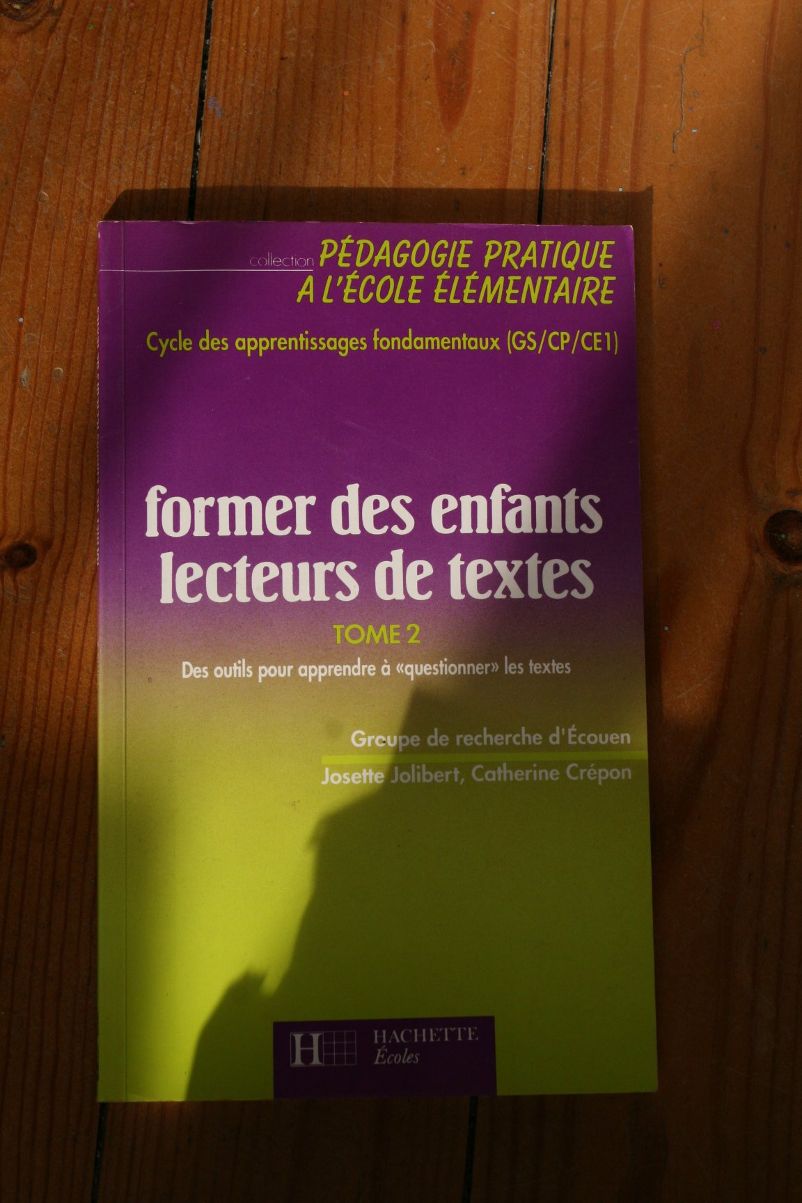 Former des enfants lecteurs Tome 02: Des outils pour apprendre à "questionner" les textes au cycle des apprentissages fondamentaux... Books
