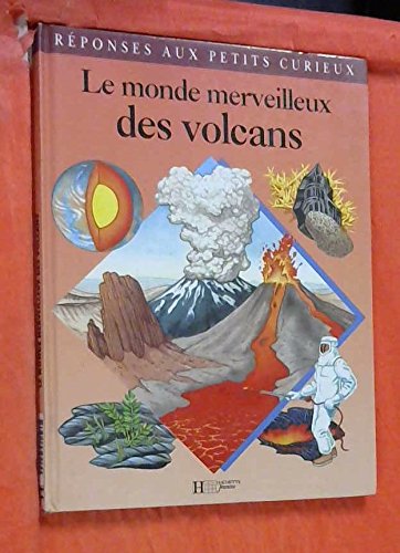 Le monde merveilleux des volcans 112897 book