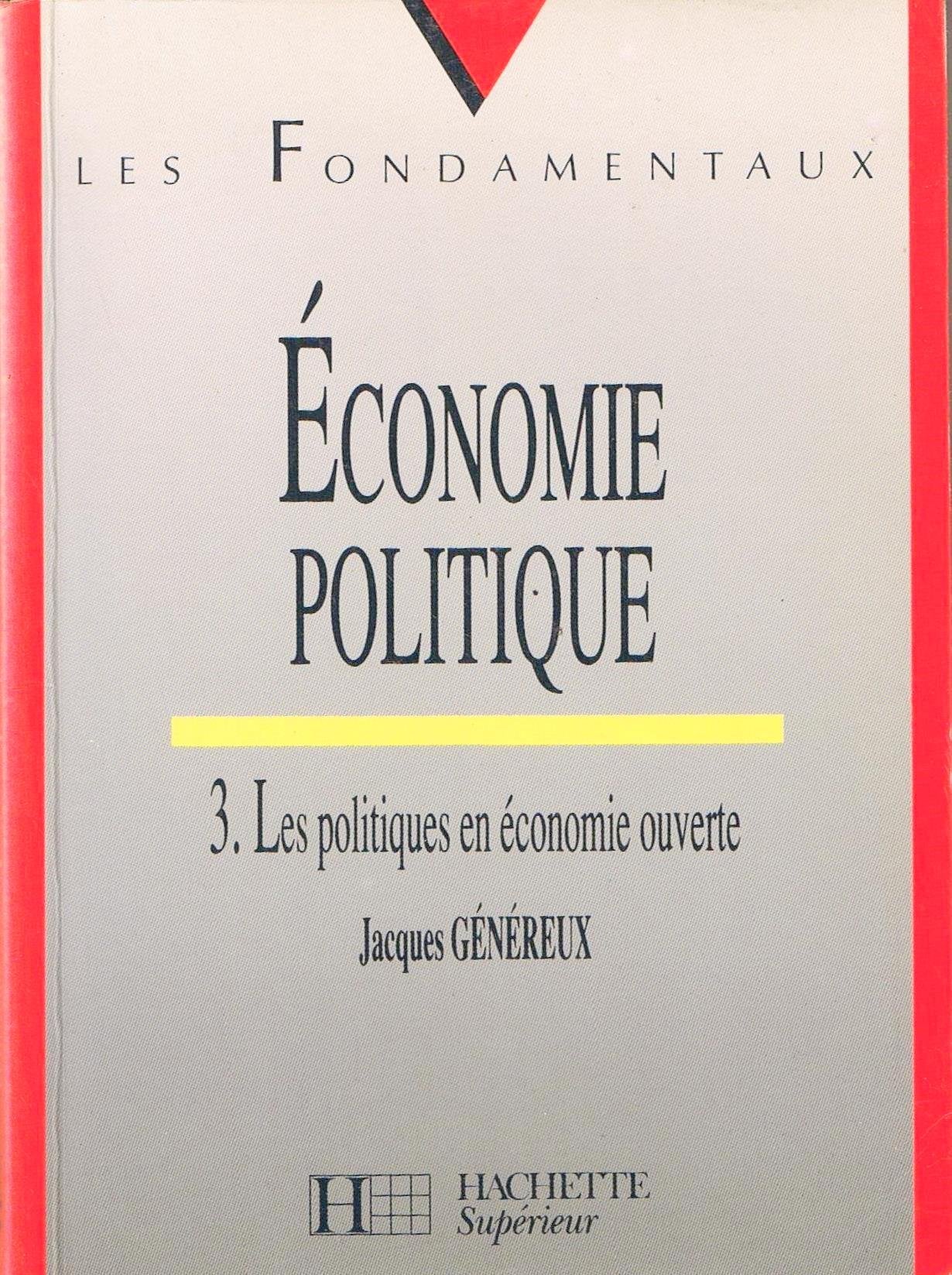 Economie politique, tome 3 : Les politiques en économie ouverte book