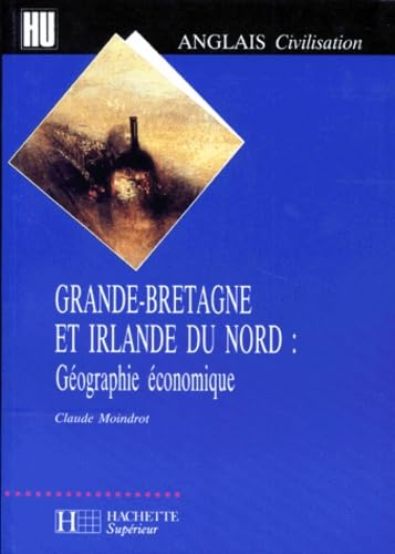 Grande-Bretagne et Irlande du Nord: Géographie économique book