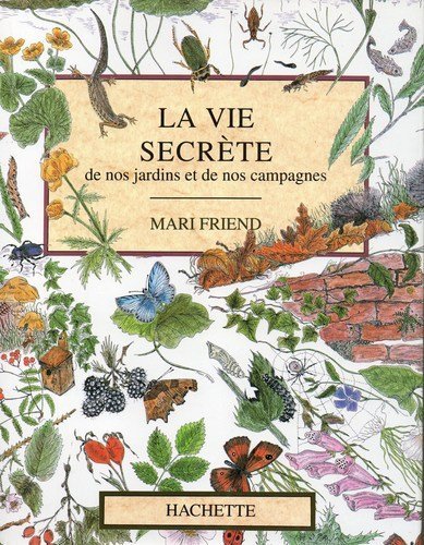 La Vie secrète de nos jardins et de nos campagnes Books