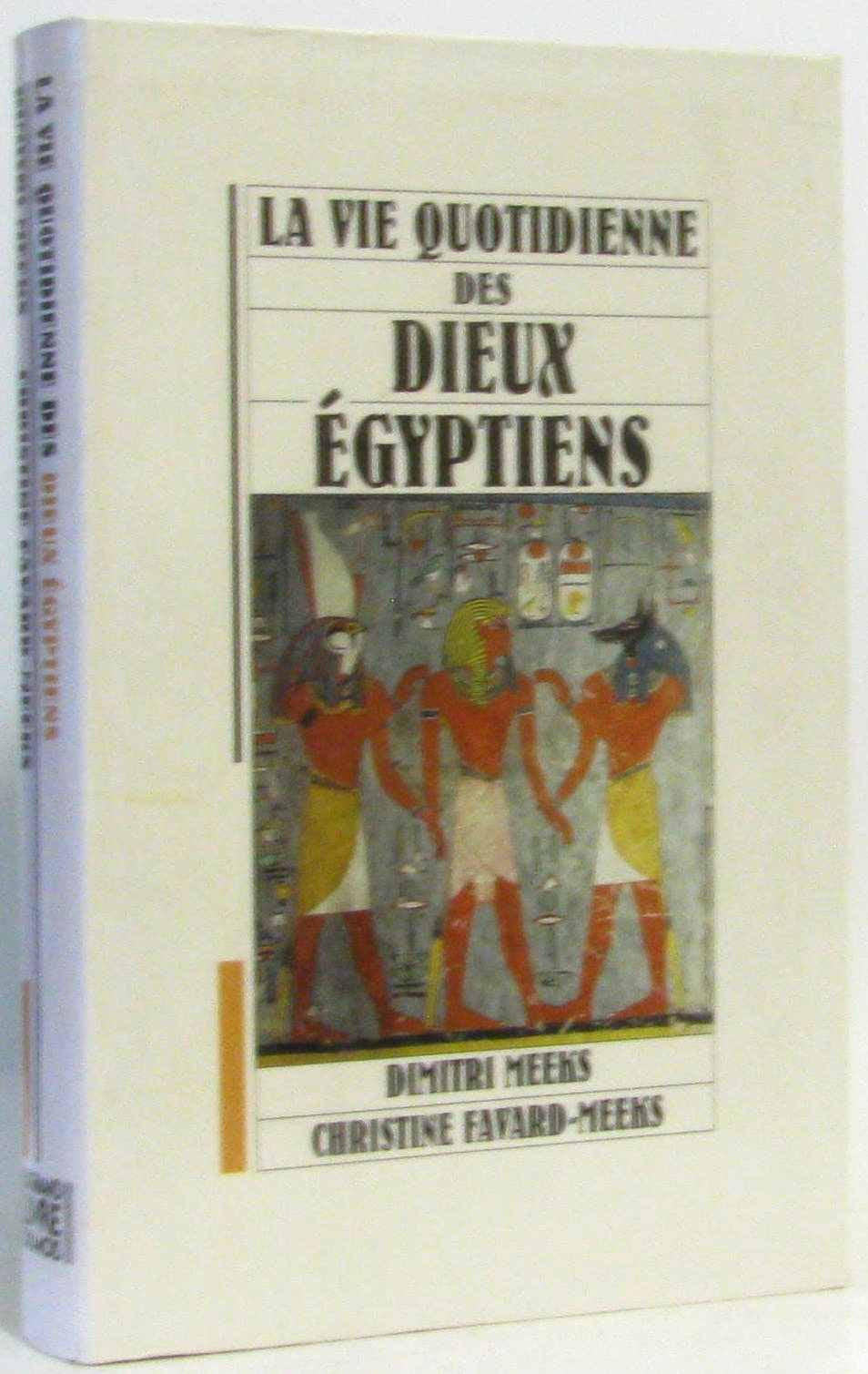 La Vie quotidienne des dieux égyptiens book