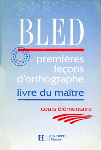 Premieres Lecons D'Orthographe Cours Elementaire. Guide Pedagogique Books